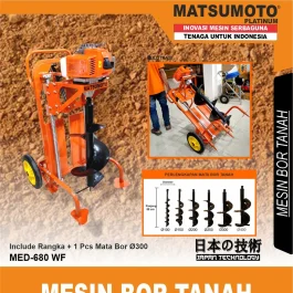 MED-680 WF | EARTH AUGER | MESIN BOR TANAH | MATSUMOTO