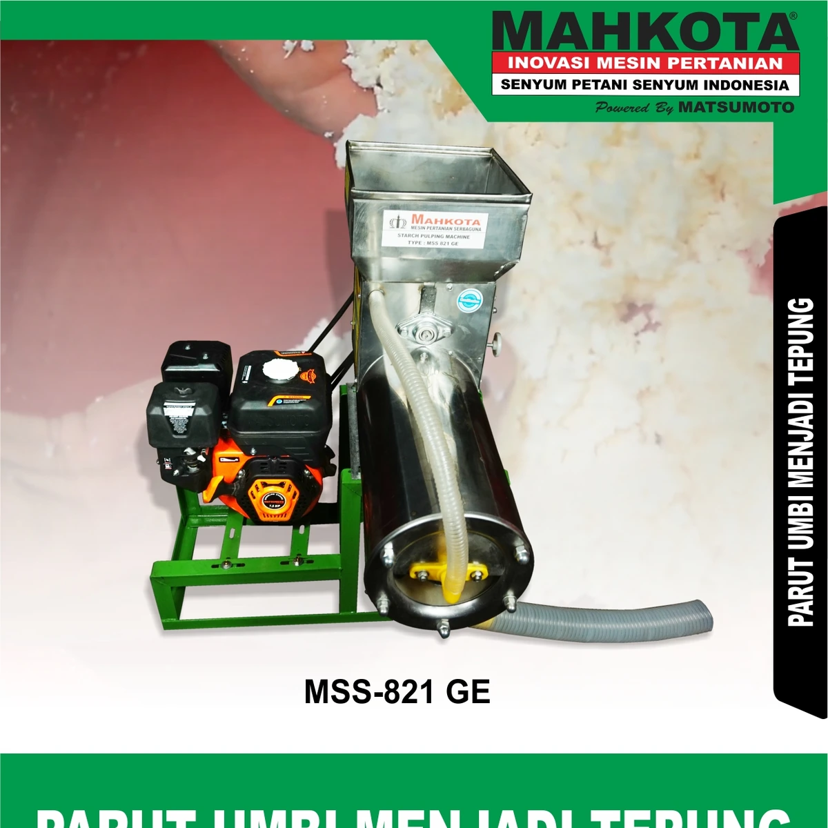 MSS-821 GE | STARCH PULPING | PARUT UMBI MENJADI TEPUNG | MAHKOTA