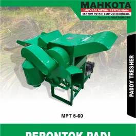 MPT 5-60 | PADDY TRESHER | MESIN PERONTOK PADI | MAHKOTA