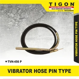 TVH-456 P | HOSE VIBRATOR | VIBRATOR HOSE PIN TYPE | SELANG VIBRATOR | TIGON