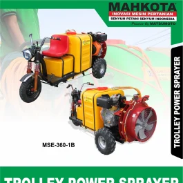MSE-360-1B | TROLLEY POWER SPRAYER | MESIN TROLI SPRAYER | MAHKOTA