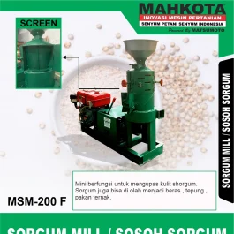 MSM-200 F | SORGUM MILL | MESIN SOSOH SORGUM | MAHKOTA