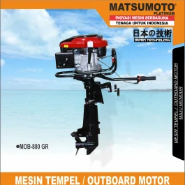 MOB-880 GR | MARINE OUTBOARD | MESIN TEMPEL / OUTBOARD MOTOR MAJU MUNDUR | MATSUMOTO