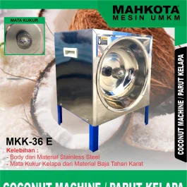 MKK-36 E | COCONUT MACHINE | MESIN PARUT KELAPA | MAHKOTA