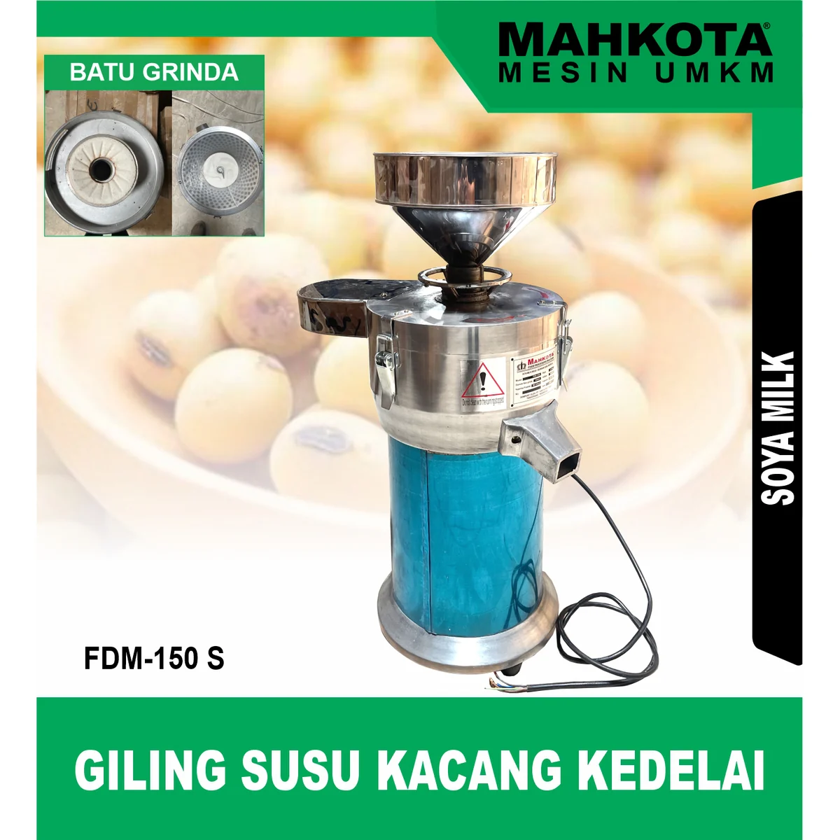 MAHKOTA FDM-150 S / GILING SUSU KACANG KEDELAI