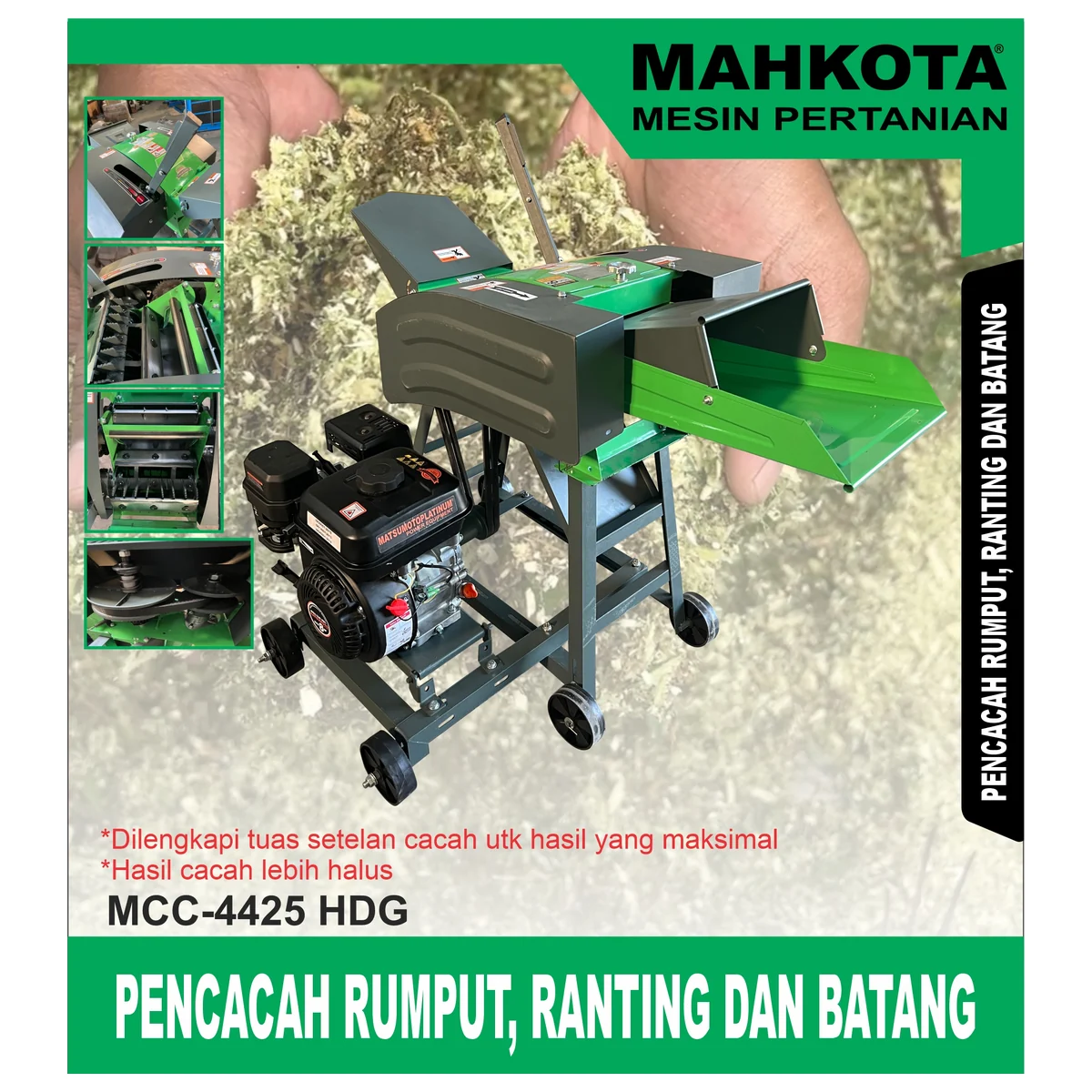 MAHKOTA MCC 4425 HDG / PENCACAH RUMPUT, RANTING DAN BATANG