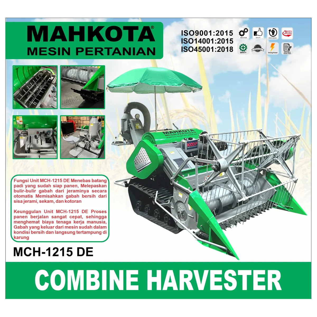 MAHKOTA MCH-1215 DE / COMBINE HARVESTER