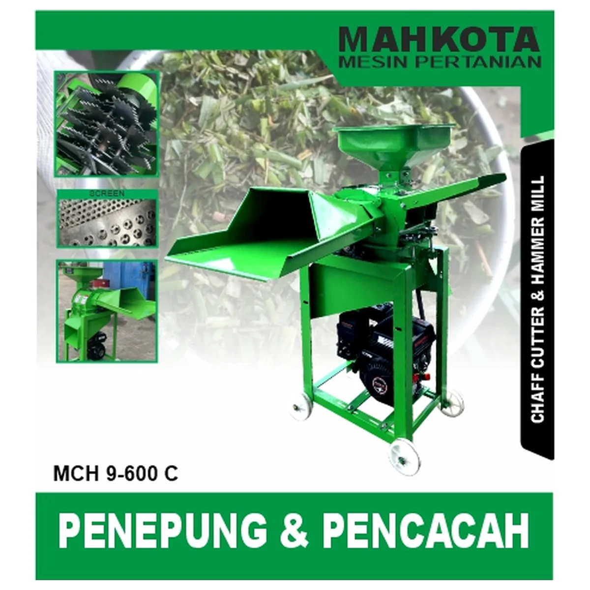 MAHKOTA MCH 9 - 600 C / PENEPUNG & PENCACAH