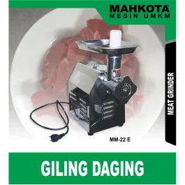 MAHKOTA MM-22 E / GILING DAGING
